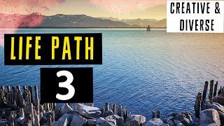 Life Path # 3 | Creative & Diverse