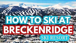 Complete Guide To Breckenridge Ski Resort (From A Local)