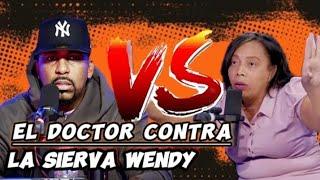 LA SIERVA WENDY MERECE RESPETO, el doctor nastra cometio un error al cancelarla