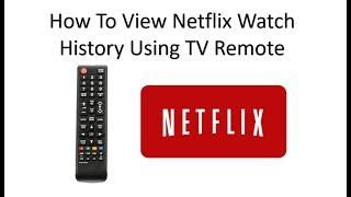 How To See Netflix History By Using Your TV Remote