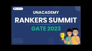 UNACADEMY RANKERS SUMMIT GATE 2023 #letscrackit #gate2023  #toppertalks