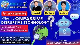 What is ONPASSIVE & what is disruptive technology With Harish Sharma#ofounders