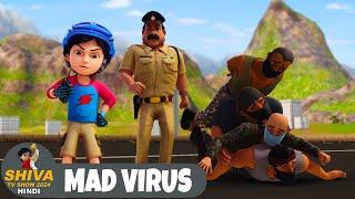 Mad Virus | पागल वायरस | शिवा | Ep 171 | Action Cartoon | Shiva TV Show 2025 Hindi