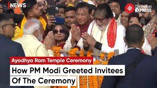 PM Modi Greets Invitees Of The Ram Mandir Pran Pratishtha Ceremony | Celebrity In Ayodhya