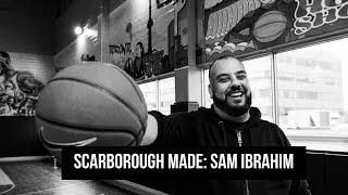 Scarborough Made: Playground Global Founder & CEO, Sam Ibrahim