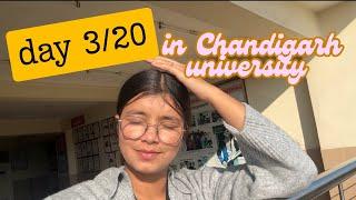 Day 3/20 in Chandigarh university