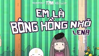 EM LÀ BÔNG HỒNG NHỎ - Ost Thỏ Bảy Màu và Mắt Đo Phước Nghiệp - Huybothai x @LenavietnamOfficial