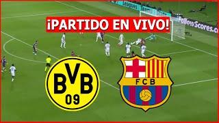  BORUSSIA DORTMUND vs BARCELONA EN VIVO  JUEGA LAMINE YAMAL POR LA CHAMPIONS 