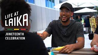 Life at LAIKA | Juneteenth Celebration