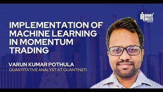 Implementation of Machine Learning in Momentum Trading | Webinar