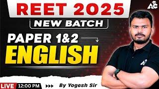 REET 2025 | English Preparation | Paper 1 & 2 | English | By Yogesh sir | Live 12:00 PM | #4