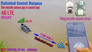 How to make a 4G LTE boat control circuit -  Unlimited range - Made from security camera -RC BOAT 4G