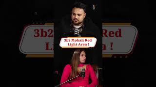 Mohali ਦਾ 3b2 Red Light Area ! My Punjabi TV