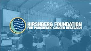 A History of the Hirshberg Foundation for Pancreatic Cancer Research