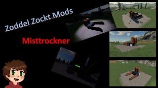 Modvorstellung Zoddel Zockt - Misttrockner - Global Company - Farming Simulator 19