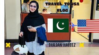 Travel Vlog | From Pakistan to America ️ | Exchange year | Durjan Hafeez