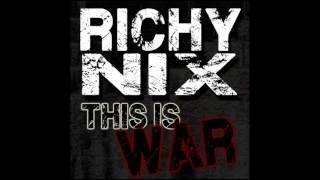 RICHY NIX - THIS IS WAR