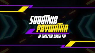 SobotniaPrywatka  w Waszym Radiu FM  (29-10-2022)