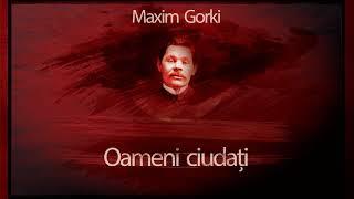 Oameni ciudati (1958) - Maxim Gorki #teatruradiofonic #teatruaudio #teatruonline #teatruonline