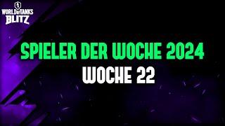 Spieler der Woche 22 / 2024 [WoT Blitz Deutsch]