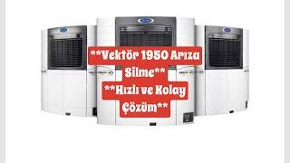 **Vektör 1950 Arıza Silme | Detaylı Adım Adım Rehber**