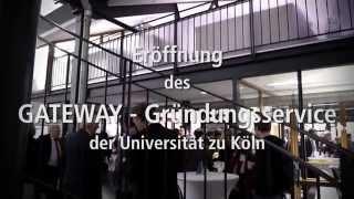 Eröffnung GATEWAY - Gründungsservice der Universität zu Köln