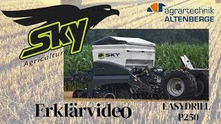 Sky AGRICULTURE EASYDRILL P250 Direktsaat/ Sämaschine Erklärvideo