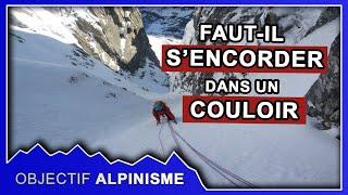 Faut-il s'encorder dans un couloir de neige ?