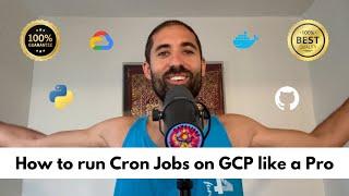 How to run Cron Jobs on GCP like a Pro