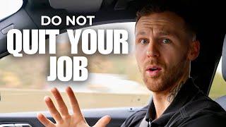 Why You Shouldn't QUIT Your Job?