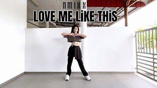 NMIXX "Love Me Like This" Dance Cover from MALAYSIA