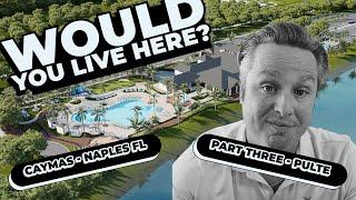 Naples’ NEWEST Luxury Homes! Would You Live Here? | Caymas FL Pulte Homes Tour | Part 3 of 3
