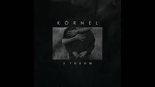 KÓRNEL - З тобою