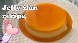 Jelly Flan recipe | Easy to make