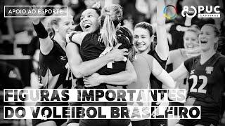 Figuras importantes do voleibol brasileiro