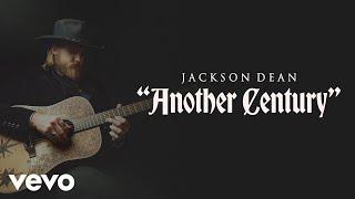 Jackson Dean - Another Century (Lyric Video)