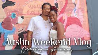 Austin Weekend Vlog | Celebrating Our Anniversary