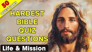 50 Bible Questions About Jesus Christ’s Life and Mission