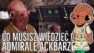 ADMIRAŁ ACKBAR - Co musisz o nim wiedzieć?