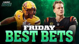 Friday's BEST BETS: College Football Action + NFL + more I The Early Edge