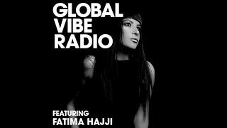 Fatima Hajji - Global Vibe Radio Mix (Silver M)