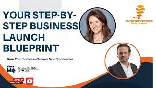 From Idea to Empire: Your Step-by-Step Business Launch Blueprint