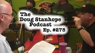 Doug Stanhope Podcast #278 - James Inman Hates Us, Them & You and Here Is Why