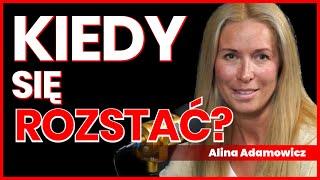 #12 „Kiedy się rozstać i zakończyć związek?” - gość: Alina Adamowicz