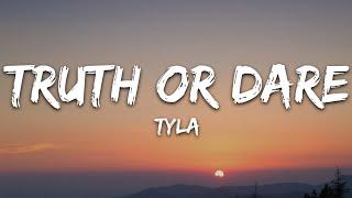 Tyla - Truth or Dare (Lyrics)