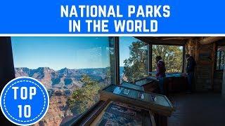 Top 10 Amazing National Parks In The World - TTC