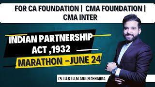 INDIAN PARTNERSHIP ACT 1932  | MARATHON | CA FOUNDATION | CMA INTER | CMA FOUNDATION |