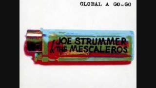 Joe Strummer & The Mescaleros - Global A Go-Go