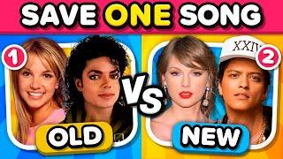 SAVE ONE SONG: Old vs New Songs | MUSIC QUIZ 2024