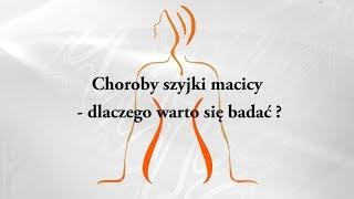 Choroby szyjki macicy - dlaczego warto się badać?